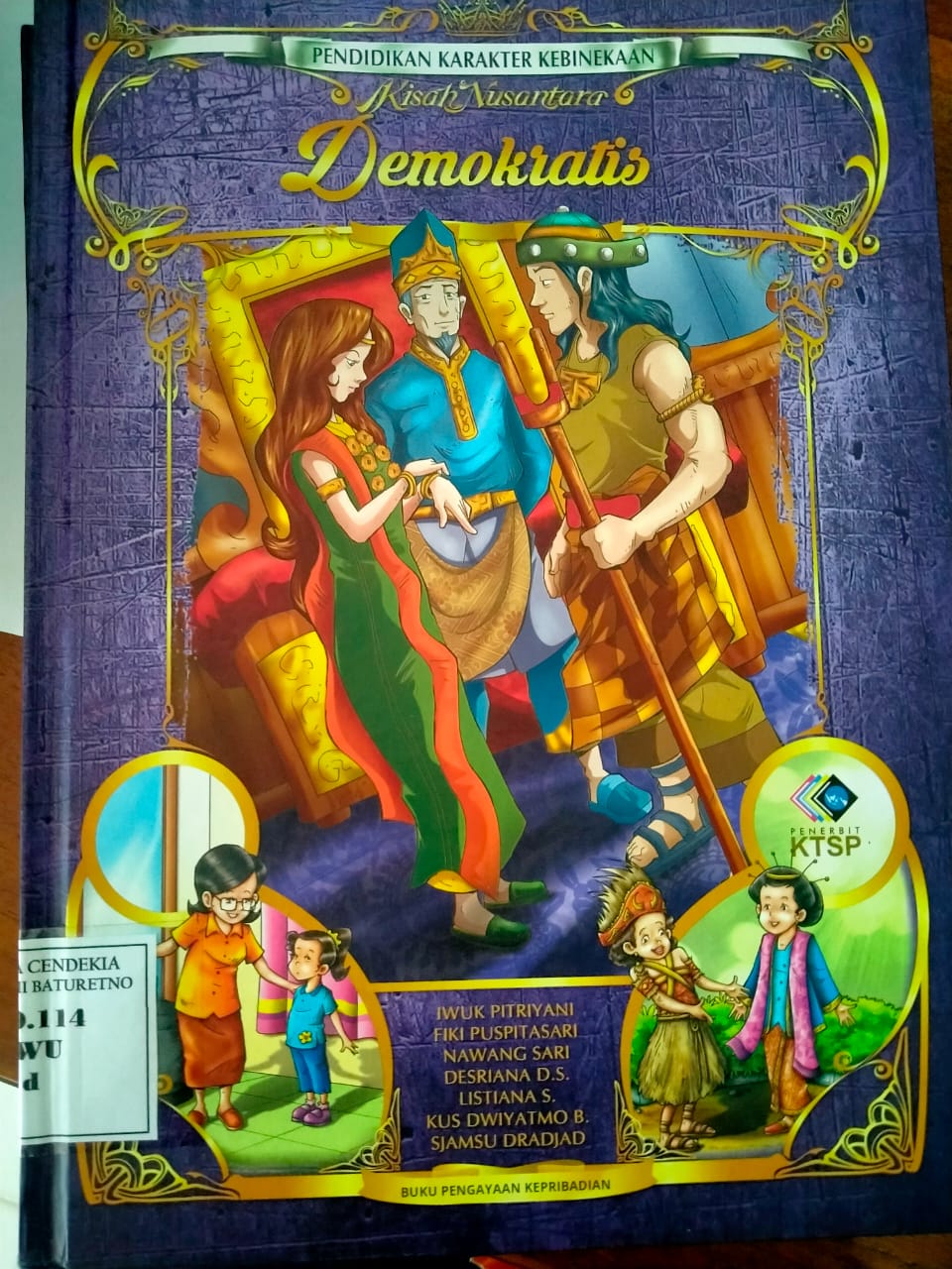 Pendidikan karakter Kebinekaan Kisah Nusantara : Demokratis