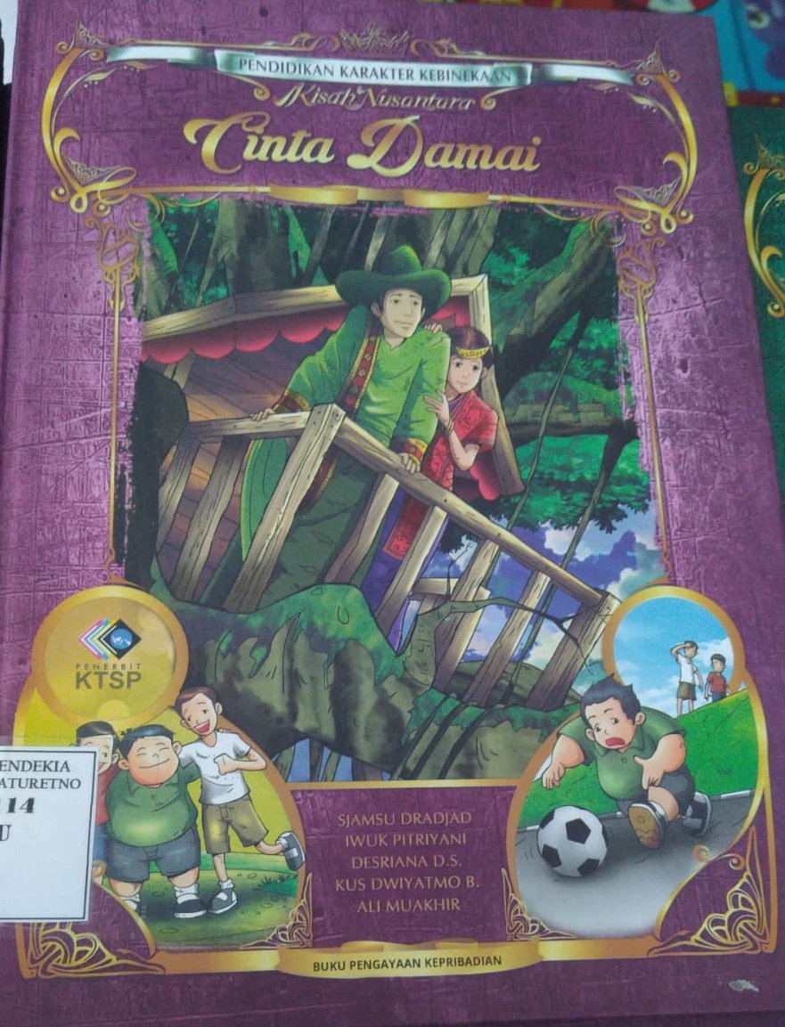 Pendidikan Karakter Kebinekaan Kisah Nusantara : Cinta Damai