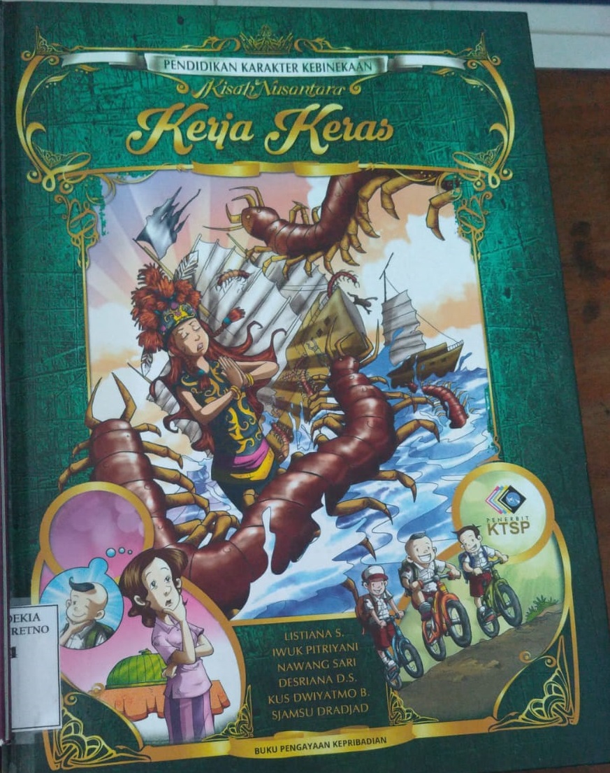 Pendidikan Karakter Kebinekaan Kisah Nusantara Kerja Keras